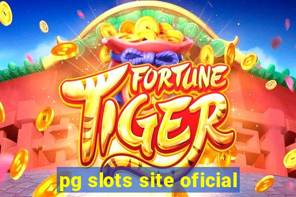 pg slots site oficial